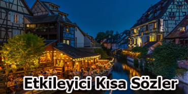 Etkileyici Kısa Sözler