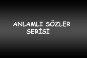 Anlamlı Sözler Serisi