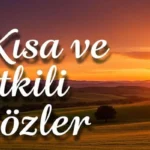 Kısa ve Etkili Sözler